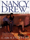 In Search of the Black Rose (eBook): Nancy Drew Series, Book 137